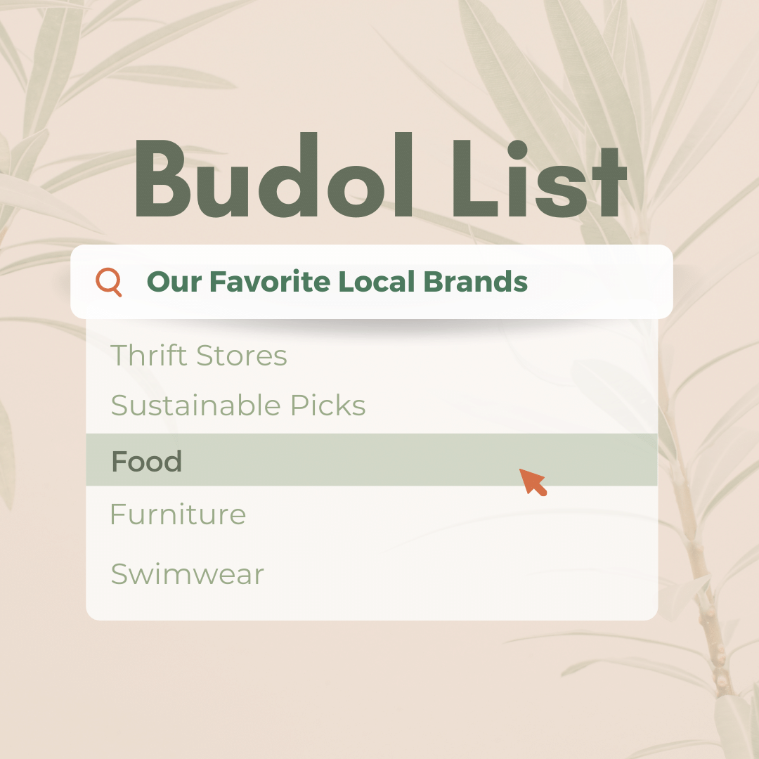 Budol List: Our Favorite Local Brands